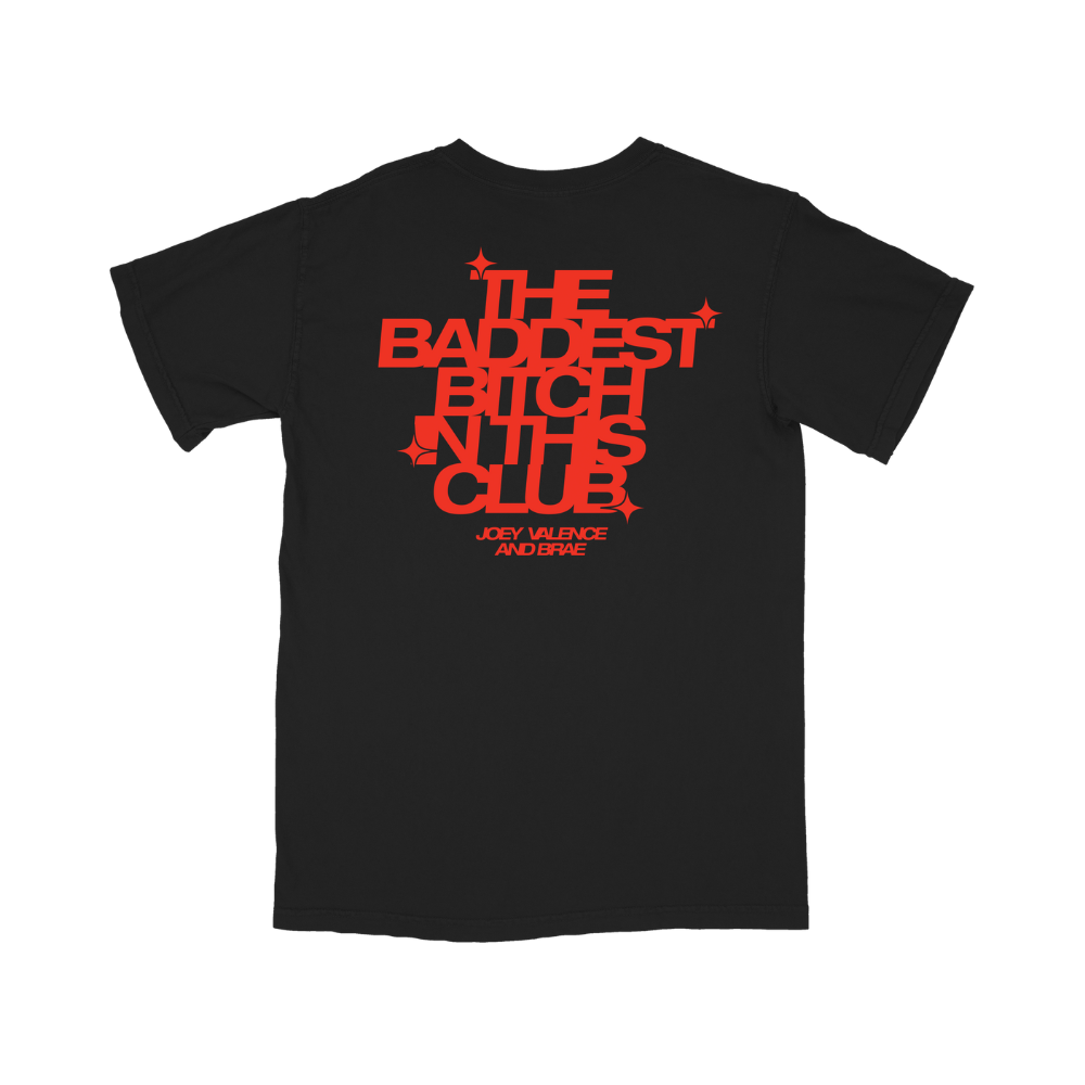 THE BADDEST  T-Shirt